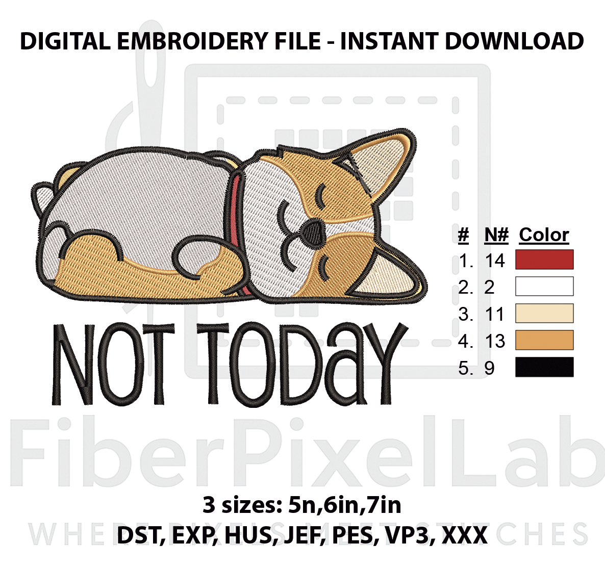 Not Today Sleeping Corgi Embroidery Design